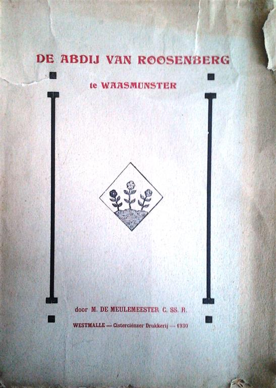 Book cover 19300025: DE MEULEMEESTER M. C. SS. R. | De Abdij van Roosenberg te Waasmunster