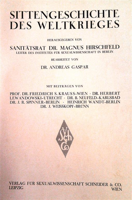 Book cover 19300065: HIRSCHFELD Magnus, GASPAR Andreas, u.v.A. | Sittengeschichte des Weltkrieges (2 Bde)