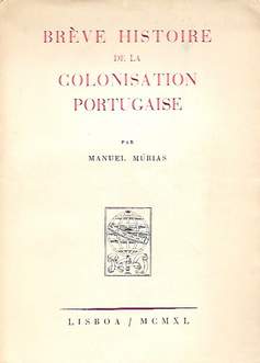 Book cover 19411515: MURIAS Manuel | Brève Histoire de la Colonisation Portugaise