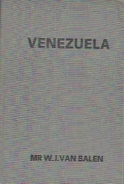 Book cover 19551815: VAN BALEN W.J. | Venezuela (met introductie van H. Riemens)