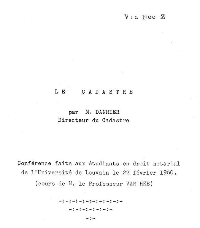 Book cover 19600061: DANHIER M. (directeur du Cadastre) | Le Cadastre. Conférence faite aux étudiants en droit notarial de l