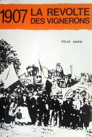 Book cover 19710121: NAPO Felix | 1907: La révolte des vignerons