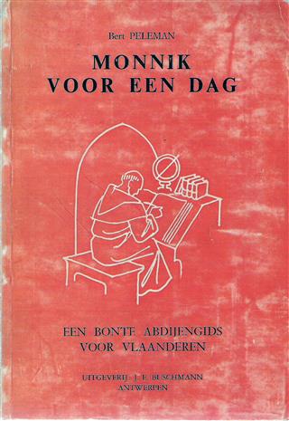 Book cover 19730037: PELEMAN Bert | Monnik voor een dag - Een bonte abdijengids voor Vlaanderen