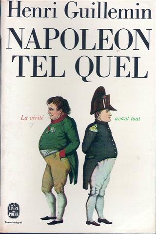 Book cover 19730056: GUILLEMIN Henri | Napoléon tel quel