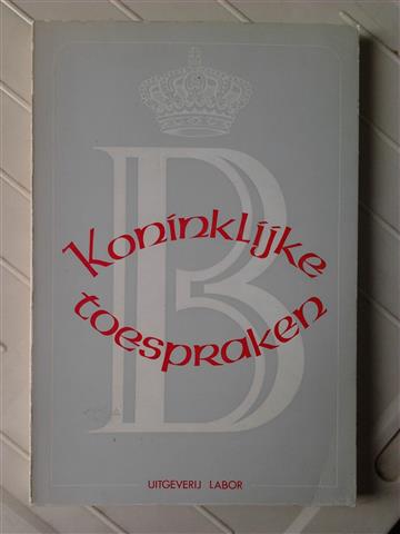 Book cover 19730116: LUYKX Theo Prof. Dr (inleiding), BOUDEWIJN Koning der Belgen | Koninklijke toespraken: Een keuze uit de toespraken van Z.M. Koning Boudewijn 