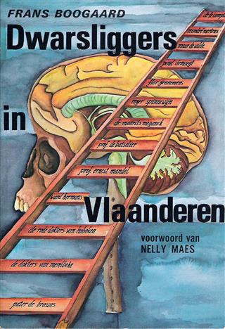 Book cover 19760101: BOOGAARD Frans, m.m.v. Dries BOGAERT (met voorwoord van Nelly Maes) | Dwarsliggers in Vlaanderen