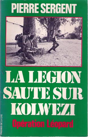 Book cover 19780038: SERGENT Pierre | La Légion saute sur Kolwezi - Opération Léopard.