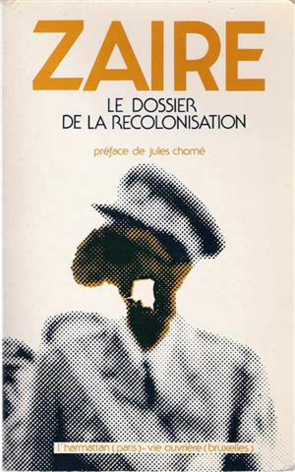 Book cover 19780130: CHOME Jules (introduction) | Zaïre - Le dossier de la recolonisation