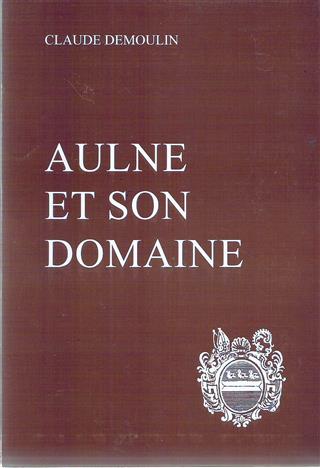 Book cover 19800061: DEMOULIN Claude | Aulne et son Domaine