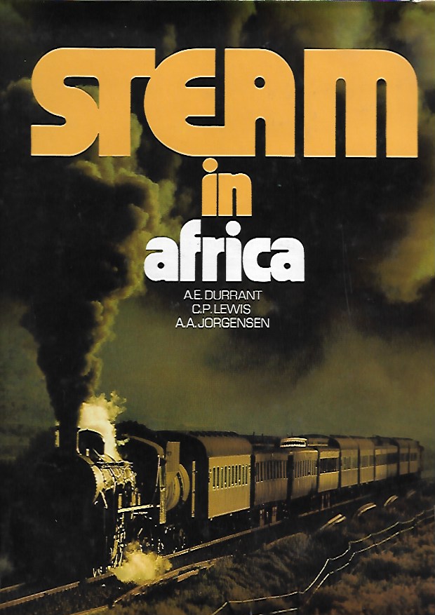 Book cover 19810023: DURRANT A.E. & LEWIS, C.P. & JORGENSEN A.A. | Steam in Africa