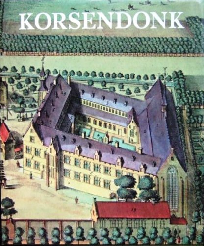 Book cover 19810086: PERSOONS, Ernest, DE KOK Harry, FORNOVILLE L., PEETERS R. | Korsendonk