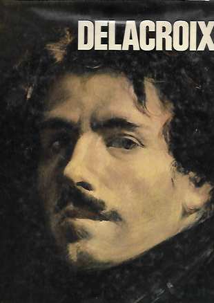 Book cover 19810115: DELACROIX. - SERULLAZ, MAURICE | Delacroix