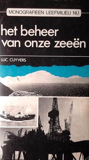 Book cover 19810128: CUYVERS Luc | Het beheer van onze zeeën. Rijkdom - bedreiging - bescherming.