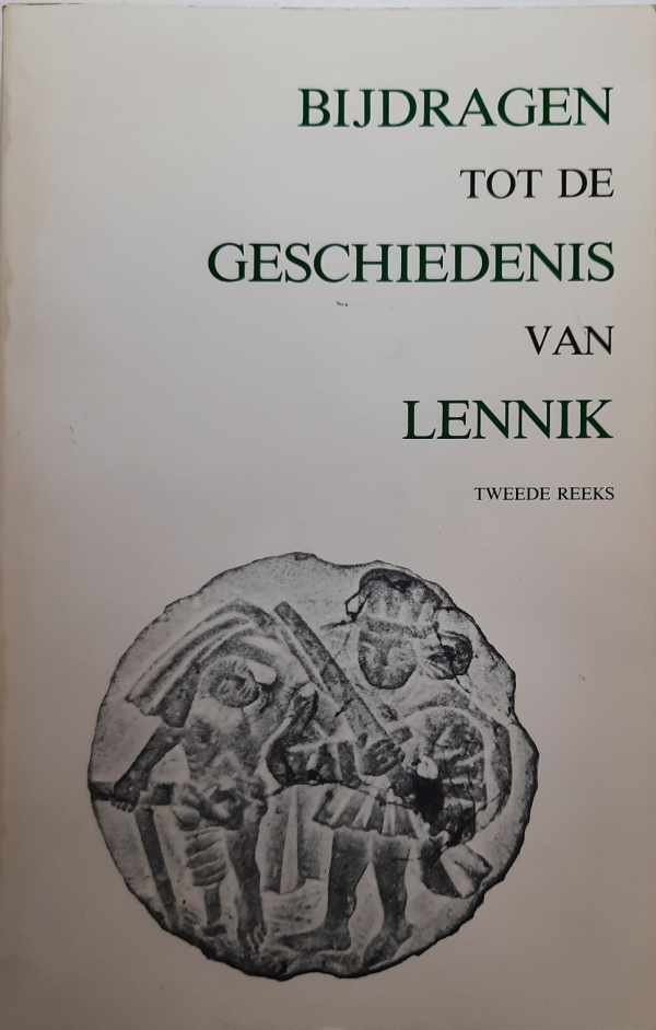 Book cover 19810155: COLLECTIEF, [Vandervelde Emile] | Bijdragen tot de Geschiedenis van Lennik. (Tweede reeks)