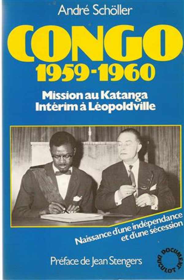 Book cover 19820024: SCHÖLLER André  | Congo 1959-1960, mission au Katanga. Intérim à Léopoldville. Naissance d
