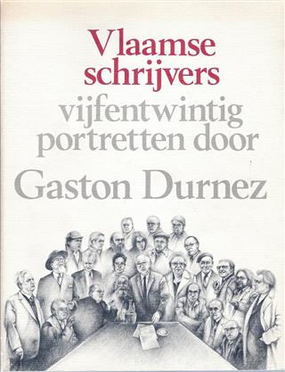 Book cover 19820038: DURNEZ Gaston  | Vlaamse schrijvers vijfentwintig portretten door Gaston Durnez
