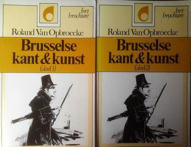 Book cover 19820049: VAN OPBROECKE Roland | Brusselse kant & kunst (delen 1 & 2)