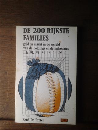 Book cover 19830124: DE PRETER René | De 200 rijkste families. Geld en macht in de wereld van de holdings en de miljonairs.