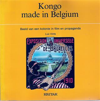 Book cover 19840018: VINTS Luc | Kongo made in Belgium. Beeld van een kolonie in film en propaganda