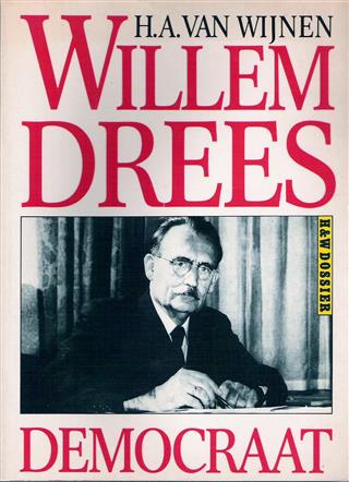 Book cover 19840067: VAN WIJNEN H.A. | Willem Drees. Democraat.