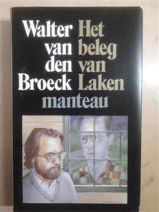 Book cover 19850260: VAN DEN BROECK Walter | Het beleg van Laken 1: een moorddroom