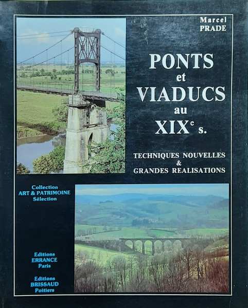 Book cover 19880055: PRADE Marcel | Ponts et viaducs au 19ième siècle