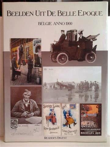 Book cover 19880245: NN | Beelden uit de Belle Epoque. België anno 1900