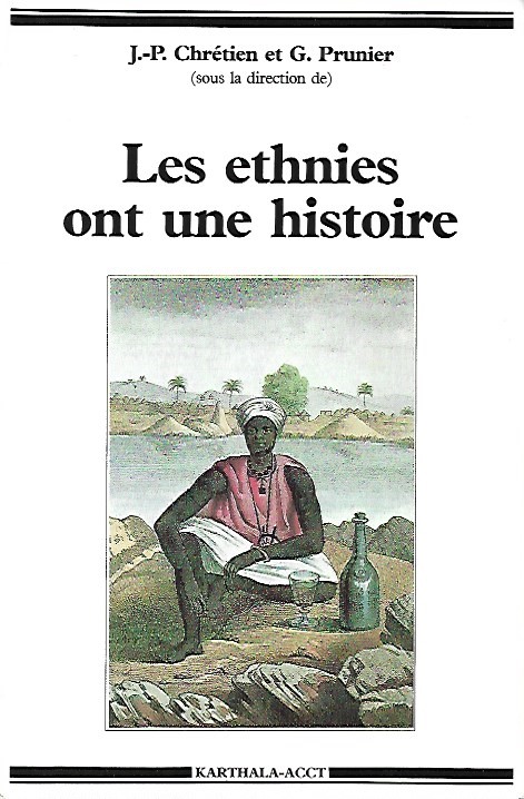 Book cover 19890295: CHRETIEN J.-P., PRUNIER G. | Les ethnies ont une histoire