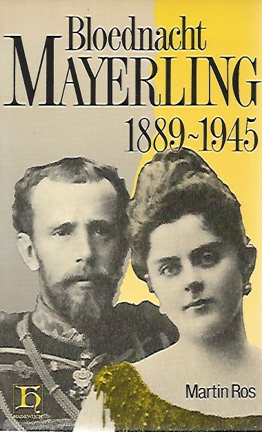 Book cover 19890297: ROS Martin | Bloednacht Mayerling 1889-1945