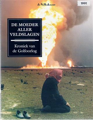 Book cover 19910001: BOSSEMA Wim & VREEKEN Rob  | De moeder aller veldslagen. Kroniek van de Golfoorlog