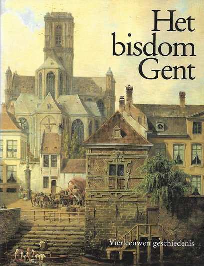 Book cover 19910219: CLOET Michel, COLIN Ludo, BOUDENS Robrecht | Het bisdom Gent (1559-1991). Vier eeuwen geschiedenis