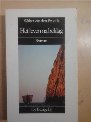 Book cover 19920190: VAN DEN BROECK Walter | Het leven na beklag (Het beleg van Laken 4)