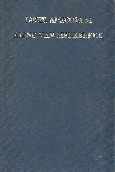 Book cover 19930212: VAN ROMPUY Guido Dr (redactie) | Liber Amicorum Aline Van Melkebeke, Gewezen Directrice van de Handelshogeschool