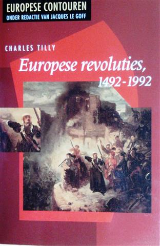Book cover 19930230: TILLY Charles | Europese revoluties 1492-1992 (vert. Van European Revolutions)