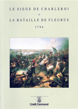 Le siège de Charleroi et la bataille de Fleurus, 1794
