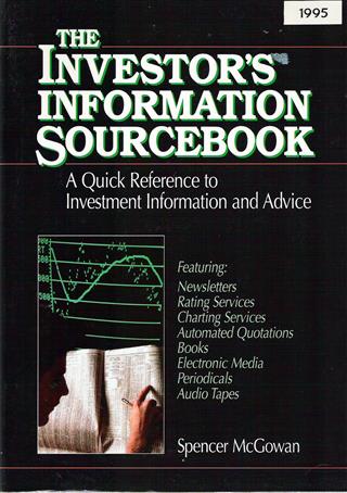 Book cover 19950056: McGOWAN | The Investors Information Sourcebook. A quick reference to investment information and advice.