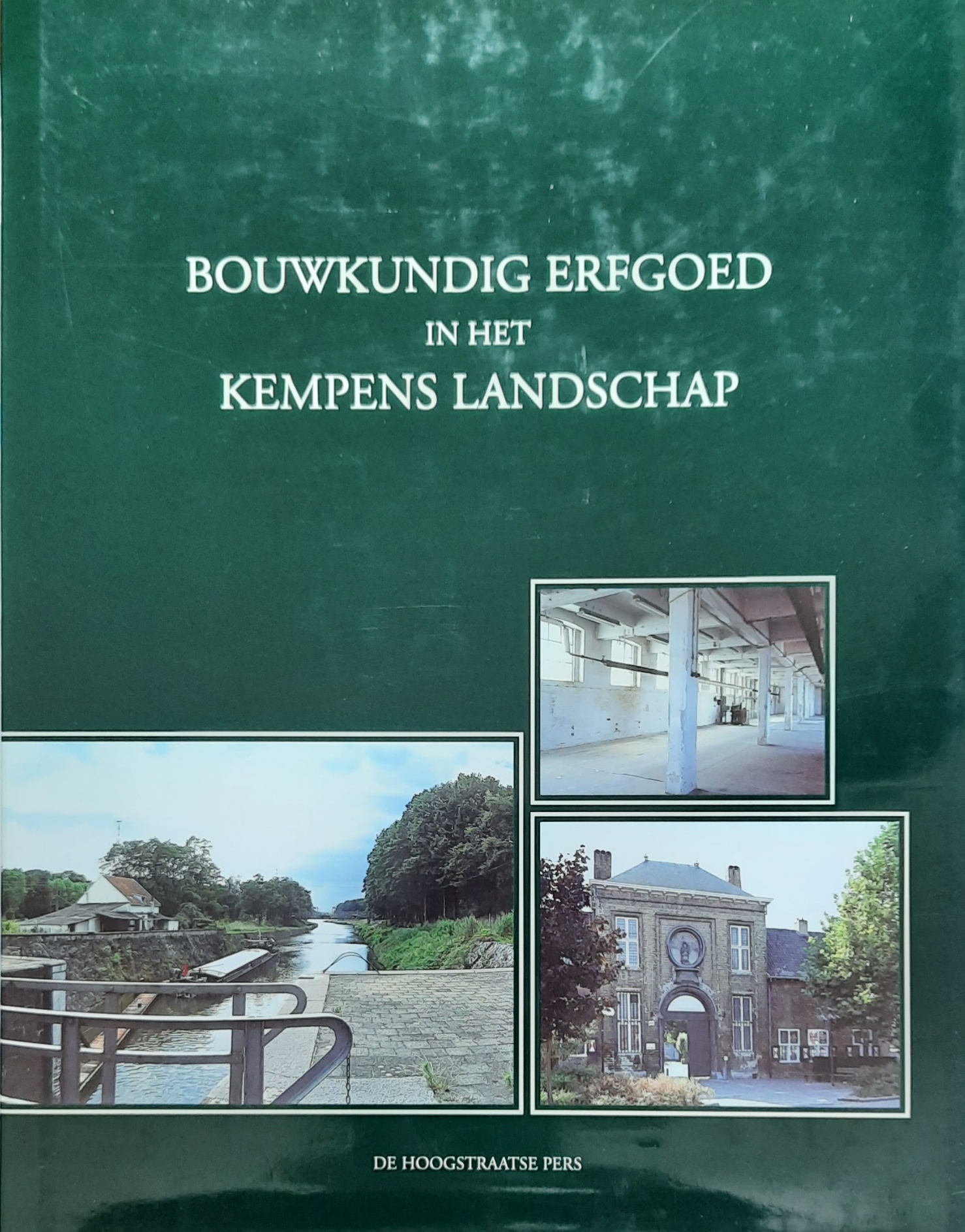 Book cover 19950152: SCHELLEKENS Jozef (eindredactie) | Bouwkundig erfgoed in het Kempens landschap