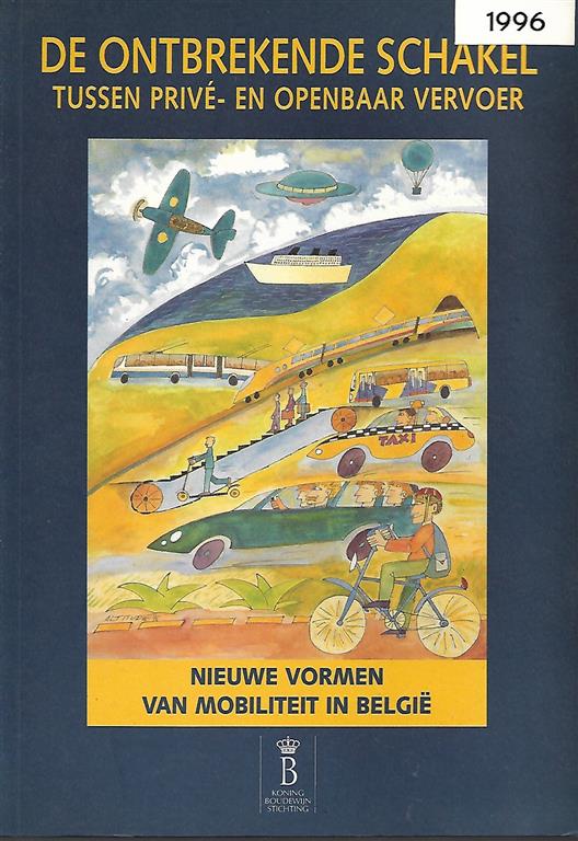 Book cover 19960049: NN | De ontbrekende schakel tussen privé- en openbaar vervoer. Nieuwe vormen van mobiliteit in België.