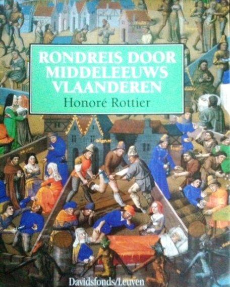 Book cover 19960187: ROTTIER Honoré, DECRETON Jan (large format photography) | Rondreis door middeleeuws Vlaanderen. 