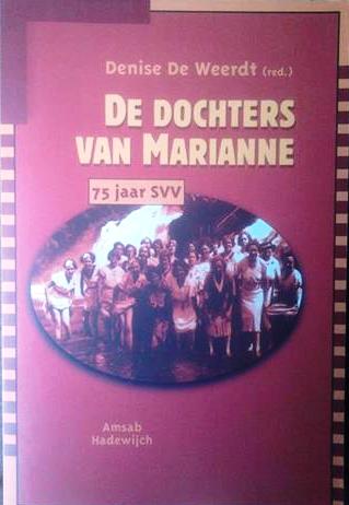 Book cover 19970040: DE WEERDT Denise Edit. | De dochters van Marianne - 75 jaar SVV [Socialistische Vooruitziende Vrouwen]