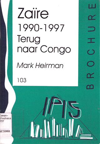 Book cover 19970088: HEIRMAN Mark | Zaïre 1990-1997. Terug naar Congo.