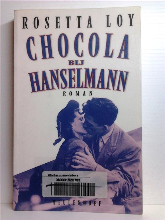 Book cover 19970241: LOY Rosetta | Chocola bij Hanselman (vertaling van Cioccolata da Hanselmann - 1997)
