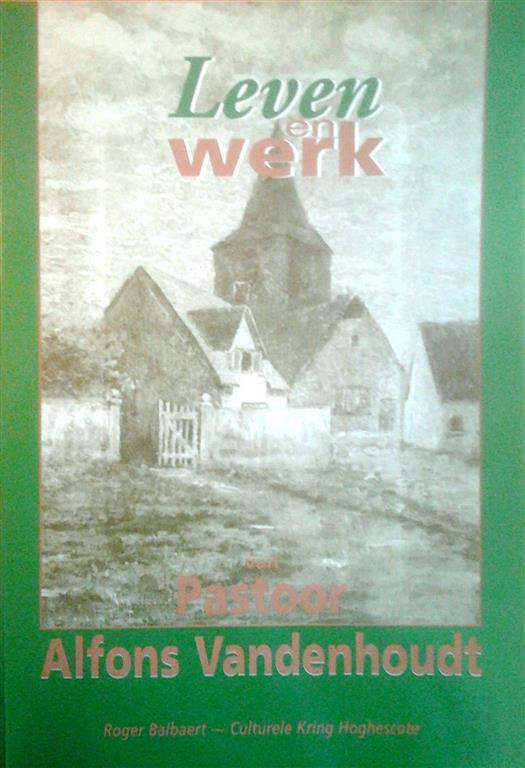 Book cover 199705050831: BALBAERT Roger | Leven en werk van pastoor Alfons Vandenhoudt