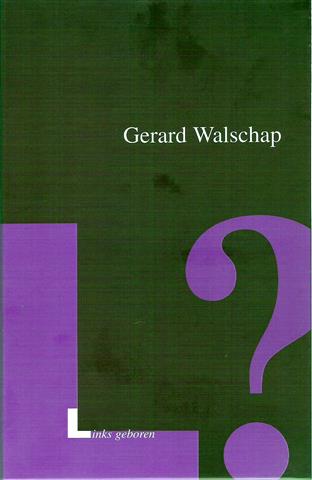 Book cover 19990034: WALSCHAP Gerard | Links geboren