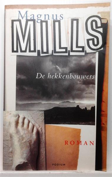 Book cover 19990114: MILLS Magnus | De hekkenbouwers [vertaling van The Restraint of Beasts - 1999]