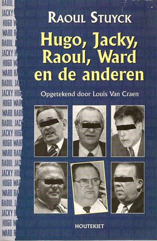 Book cover 19990117: STUYCK Raoul (opgetekend door Louis Van Craen) | Hugo, Jacky, Raoul, Ward en de anderen