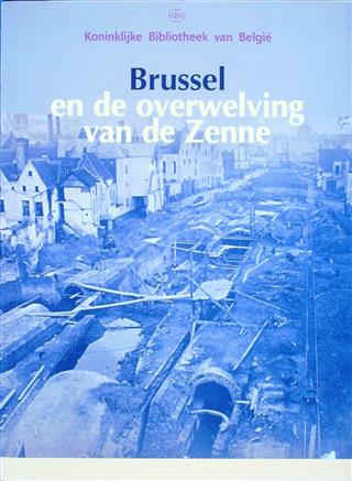 Book cover 20000144: FINCOEUR Michel, SILVESTRE Marguerite, WANSON Isabelle | Brussel en de overwelving van de Zenne 