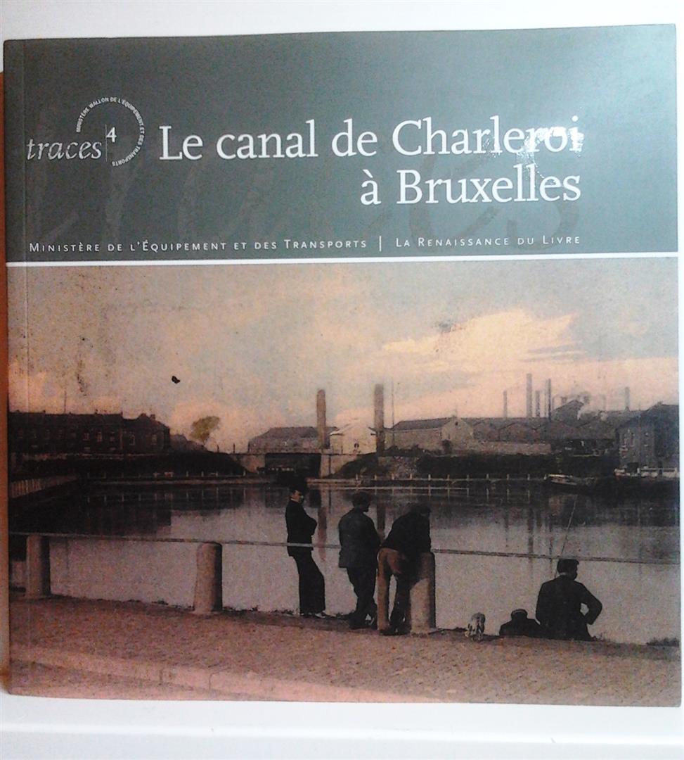 Book cover 20010184: STERLING André, DAMBRAIN Michel | Le canal de Charleroi à Bruxelles. Témoin d