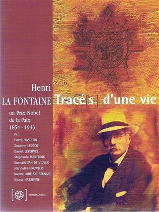 Book cover 20020046: HASQUIN H. e.a. | Henri La Fontaine. Tracé d