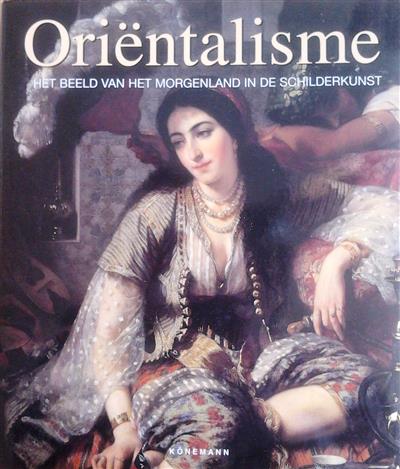 Book cover 20050098: LEMAIRE, GÉRARD-GEORGES, Lacambre Geneviève (woord vooraf) | Oriëntalisme - Het beeld van het morgenland in de schilderkunst (vertaling van L